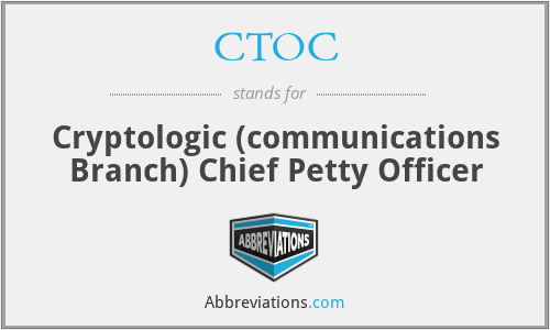 CTOC - Cryptologic (communications Branch) Chief Petty Officer