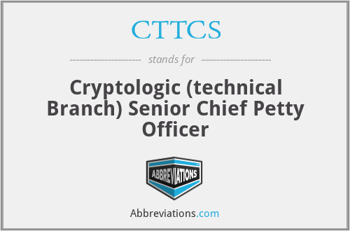 CTTCS - Cryptologic (technical Branch) Senior Chief Petty Officer