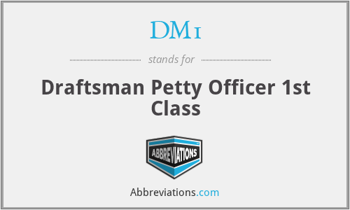 DM1 - Draftsman Petty Officer 1st Class