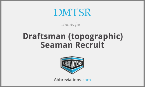DMTSR - Draftsman (topographic) Seaman Recruit