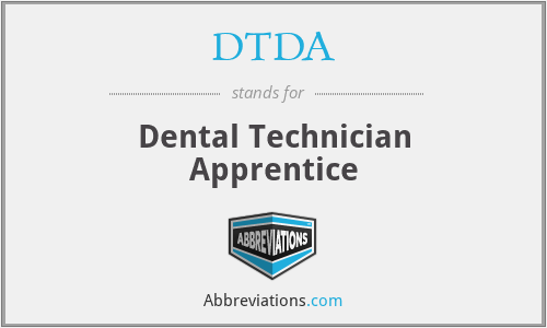 DTDA - Dental Technician Apprentice