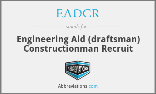 EADCR - Engineering Aid (draftsman) Constructionman Recruit