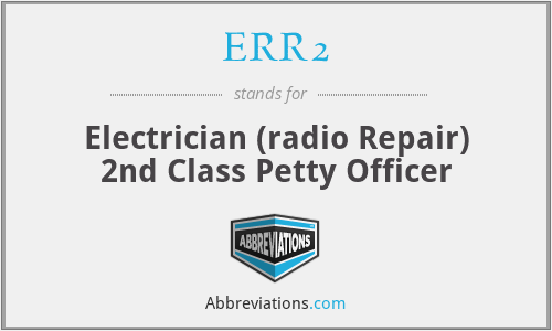 ERR2 - Electrician (radio Repair) 2nd Class Petty Officer