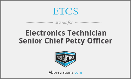 ETCS - Electronics Technician Senior Chief Petty Officer