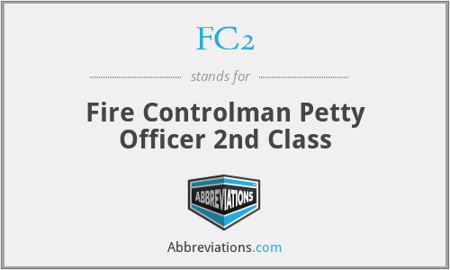 FC2 - Fire Controlman Petty Officer 2nd Class