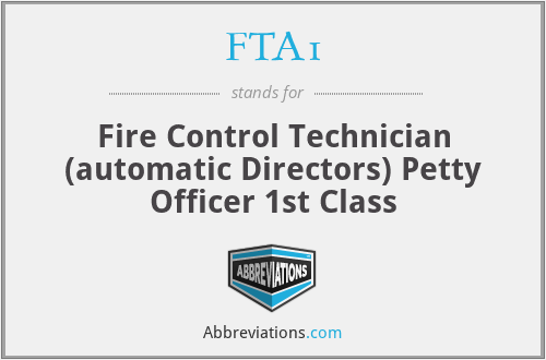 FTA1 - Fire Control Technician (automatic Directors) Petty Officer 1st Class