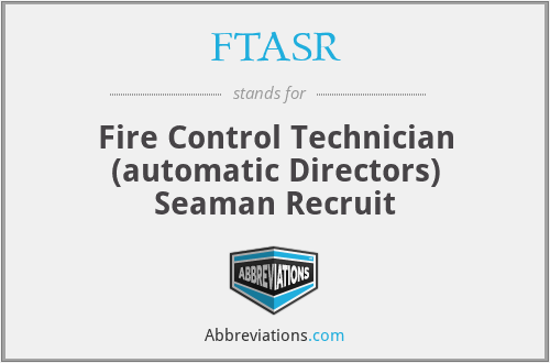 FTASR - Fire Control Technician (automatic Directors) Seaman Recruit