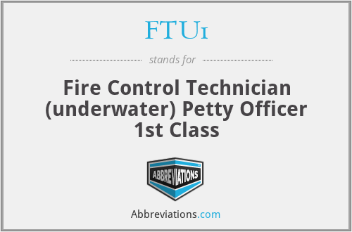 FTU1 - Fire Control Technician (underwater) Petty Officer 1st Class