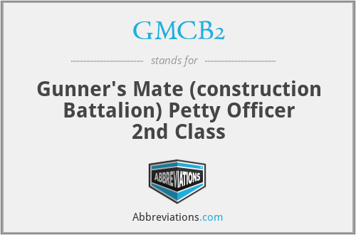 GMCB2 - Gunner's Mate (construction Battalion) Petty Officer 2nd Class