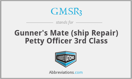 GMSR3 - Gunner's Mate (ship Repair) Petty Officer 3rd Class