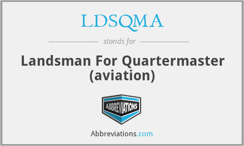 LDSQMA - Landsman For Quartermaster (aviation)