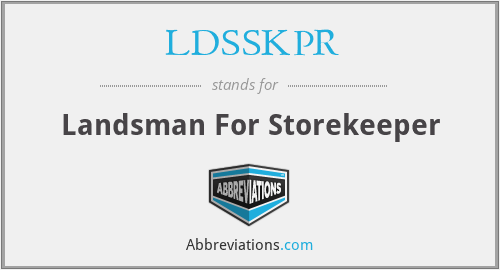 LDSSKPR - Landsman For Storekeeper