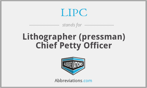 LIPC - Lithographer (pressman) Chief Petty Officer