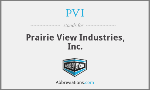 PVI - Prairie View Industries, Inc.