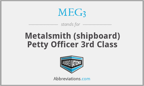 MEG3 - Metalsmith (shipboard) Petty Officer 3rd Class