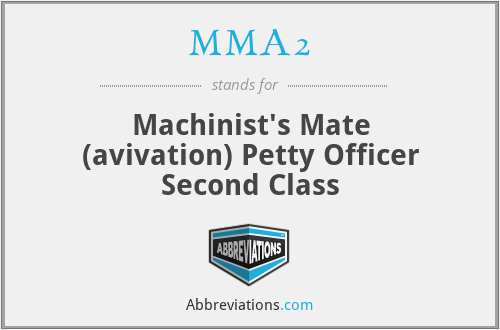 MMA2 - Machinist's Mate (avivation) Petty Officer Second Class