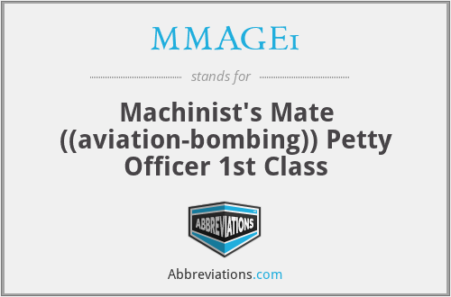 MMAGE1 - Machinist's Mate ((aviation-bombing)) Petty Officer 1st Class