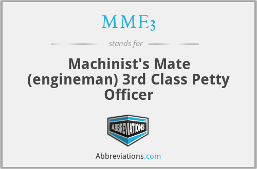 MME3 - Machinist's Mate (engineman) 3rd Class Petty Officer