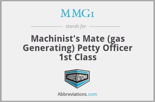 MMG1 - Machinist's Mate (gas Generating) Petty Officer 1st Class