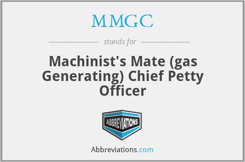 MMGC - Machinist's Mate (gas Generating) Chief Petty Officer
