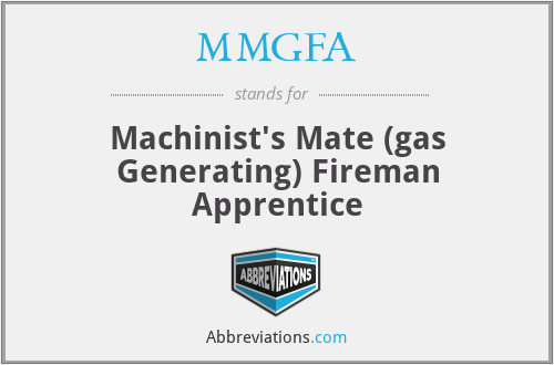 MMGFA - Machinist's Mate (gas Generating) Fireman Apprentice