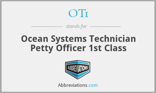 OT1 - Ocean Systems Technician Petty Officer 1st Class