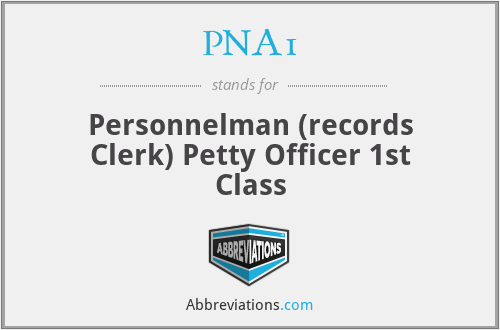 PNA1 - Personnelman (records Clerk) Petty Officer 1st Class