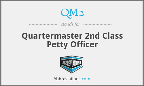 QM2 - Quartermaster 2nd Class Petty Officer