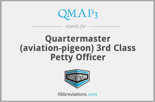 QMAP3 - Quartermaster (aviation-pigeon) 3rd Class Petty Officer