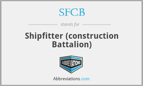 SFCB - Shipfitter (construction Battalion)