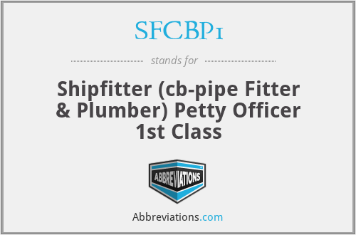 SFCBP1 - Shipfitter (cb-pipe Fitter & Plumber) Petty Officer 1st Class