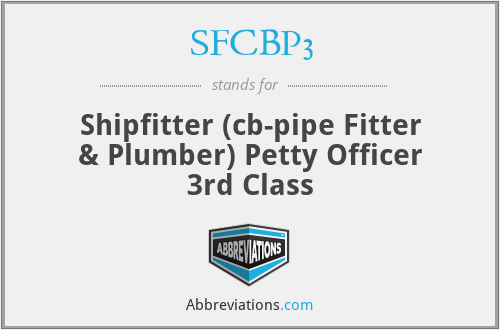SFCBP3 - Shipfitter (cb-pipe Fitter & Plumber) Petty Officer 3rd Class