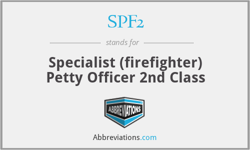 SPF2 - Specialist (firefighter) Petty Officer 2nd Class