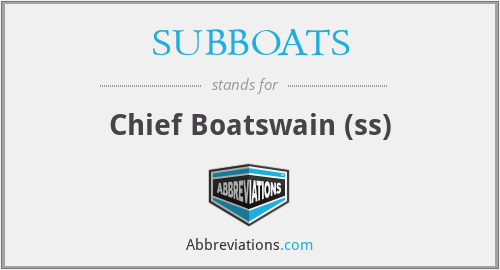 SUBBOATS - Chief Boatswain (ss)