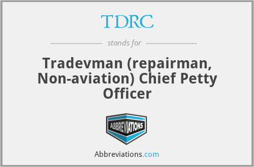 TDRC - Tradevman (repairman, Non-aviation) Chief Petty Officer