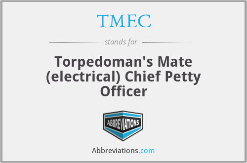 TMEC - Torpedoman's Mate (electrical) Chief Petty Officer