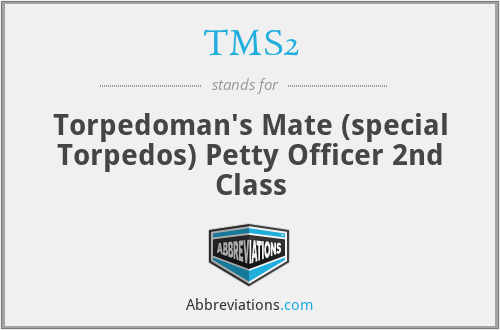 TMS2 - Torpedoman's Mate (special Torpedos) Petty Officer 2nd Class