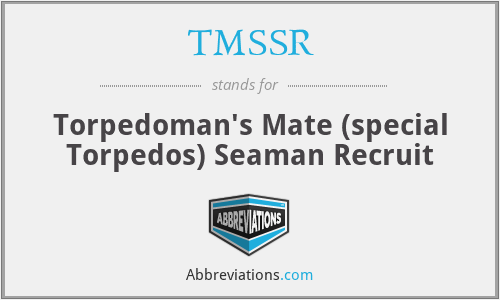 TMSSR - Torpedoman's Mate (special Torpedos) Seaman Recruit