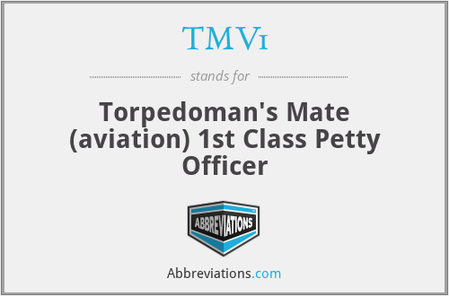 TMV1 - Torpedoman's Mate (aviation) 1st Class Petty Officer