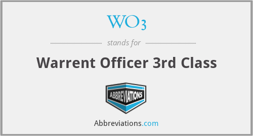 WO3 - Warrent Officer 3rd Class
