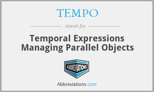 TEMPO - Temporal Expressions Managing Parallel Objects