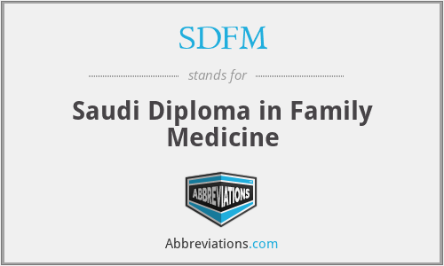 SDFM - Saudi Diploma in Family Medicine