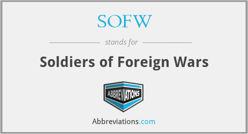 SOFW - Soldiers of Foreign Wars