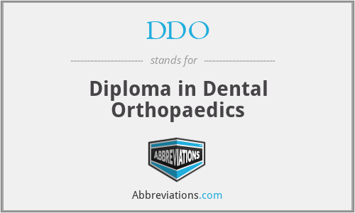 DDO - Diploma in Dental Orthopaedics