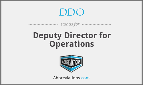 DDO - Deputy Director for Operations