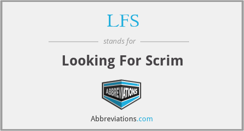 LFS - Looking For Scrim