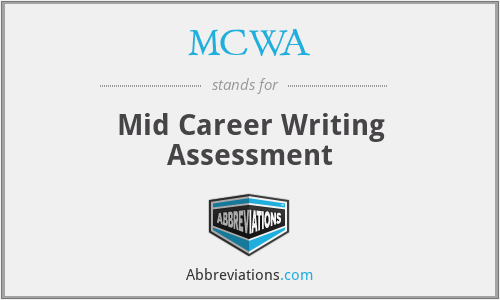 MCWA - Mid Career Writing Assessment