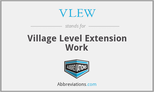 VLEW - Village Level Extension Work