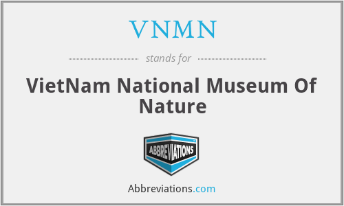 VNMN - VietNam National Museum Of Nature