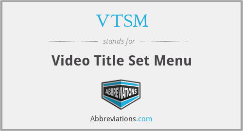 VTSM - Video Title Set Menu